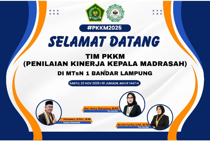 Tingkatkan Mutu Pendidikan, MTsN 1 Bandar Lampung Siap Sambut Tim Penilai Kinerja Kepala Madrasah (PKKM) 2025